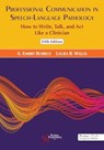 Professional Communication in Speech-Language Pathology - A Embry Burrus - 9781635506587