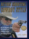Action Shooting Cowboy Style - TAFFIN,  John - 9781635616835