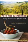 Pomp and Sustenance - Mary Taylor Simeti - 9781635617658
