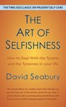 The Art of Selfishness by David Seabury - David Seabury - 9781635619768
