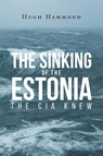 The Sinking of the Estonia - Hugh Hammond - 9781635684049