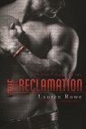 The Reclamation - ROWE,  Lauren - 9781635760606