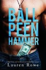 Ball Peen Hammer - ROWE,  Lauren - 9781635760675