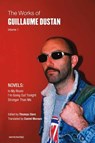 The Works of Guillaume Dustan, Volume 1 - Guillaume Dustan ; Thomas Clerc - 9781635901429