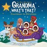 Grandma, What's That? Countdown to Christmas - Princess Booker - 9781636143170