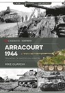 Arracourt 1944 - Mike Guardia - 9781636240336