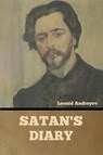 Satan's Diary - ANDREYEV,  Leonid - 9781636377049