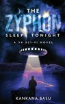 The Zyphon Sleeps Tonight - BASU,  Kankana - 9781636402086