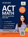 ACT Math Practice Questions - Vibrant Publishers - 9781636515052