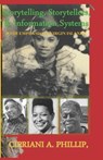 Storytelling, Storytellers & Information Systems: with Emphasis on the Virgin Islands - PHILLIP,  Cipriani A., Jr. - 9781636520292