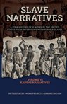SLAVE NARRATIVES VOLUME VI KANSAS NARRATIVES - Wp Administration - 9781636522258