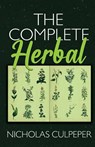 The Complete Herbal - Nicholas Culpeper - 9781636522791