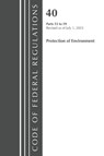 Code of Federal Regulations, Title 40 Protection of the Environment 53-59, Revised as of July 1, 2023 - Office of the Federal Register (U.S.) - 9781636715995