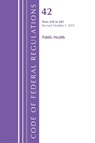 Code of Federal Regulations, Title 42 Public Health 430-481, Revised as of October 1, 2025 - Office of the Federal Register (U.S.) - 9781636716398