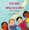 Who Are We? (Russian-English) - Anneke Forzani - 9781636852379