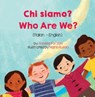 Who Are We? (Italian-English) - Anneke Forzani - 9781636852812
