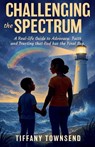 Challenging the Spectrum - Tiffany Townsend - 9781636988474