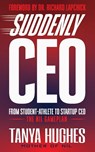 Suddenly CEO - Tanya Hughes - 9781636989921