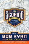 In Scoring Position - Bob Ryan ; Bill Chuck - 9781637272923