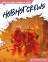 Hotshot Crews - Ashley Gish - 9781637389577