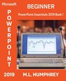 PowerPoint 2019 Beginner - M L Humphrey - 9781637440353