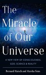 The Miracle of Our Universe - Bernard (Bernard Haisch) Haisch ; Marsha (Marsha Sims) Sims - 9781637480144