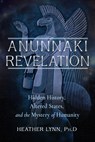Anunnaki Revelation - Heather Lynn - 9781637480229