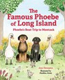 The Famous Phoebe of Long Island: Phoebe's Boat Trip to Montauk - Jean Derespina - 9781637555422