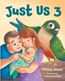 Just Us 3 - Tiffany Bence - 9781637557150
