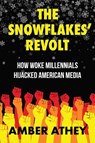 The Snowflakes' Revolt - Amber Athey - 9781637583555