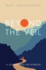 Beyond the Veil - CORMACK,  Mary Ann - 9781637677117
