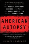 American Autopsy - Michael M. Baden - 9781637740460