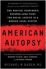 American Autopsy - Michael M. Baden ; Peter Neufeld - 9781637740477