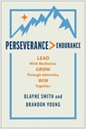 Perseverance > Endurance - Blayne Smith ; Brandon Young - 9781637746288