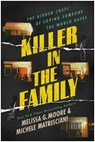 Killer in the Family - Melissa G. Moore ; Michele Matrisciani - 9781637749586