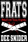 Frats - Dee Snider - 9781637773895