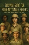 Survival Guide for Suddenly Single Sisters - Susan Scalone - 9781637778289