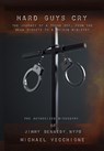 Hard Guys Cry - Michael Vecchione - 9781637778593