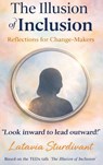 The Illusion of Inclusion - Latavia Sturdivant - 9781637778708