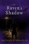 The Raven's Shadow - Michael P. Spradlin - 9781637893296