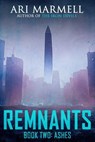 Remnants, Book Two: Ashes - Ari Marmell - 9781637897171