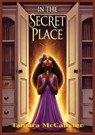 IN THE SECRET PLACE - Tamara McCalister - 9781637928998