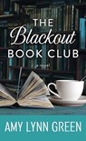 The Blackout Book Club - Amy Lynn Green - 9781638085850