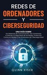 Redes de ordenadores y ciberseguridad - KISER,  Quinn - 9781638180494