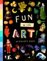 Fun with Art! (Activity Book): Discover World-Famous Masterpieces Through 50 Puzzles and Activities - Bushel & Peck Books - 9781638192473