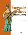 Ensemble Methods for Machine Learning - Gautam Kunapuli - 9781638356707