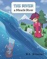The River a Miracle River - H L Stewart - 9781638449027