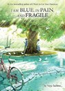 I am Blue, in Pain, and Fragile (Light Novel) - Yoru Sumino - 9781638581109