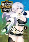 The Hidden Dungeon Only I Can Enter (Manga) Vol. 6 - Meguru Seto - 9781638582489