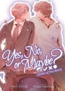 Yes, No, or Maybe? (Light Novel 2) - Center of the World - Michi Ichiho - 9781638585961